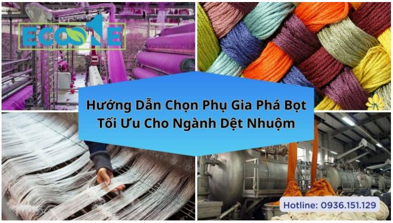 Hướng Dẫn Chọn Phụ Gia Phá Bọt Tối Ưu Cho Ngành Dệt Nhuộm